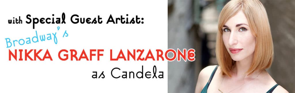 Image announcing Speical Guest Artist:  Broadway's Nikka Graff Lanzarone as Candela with her headshot attached