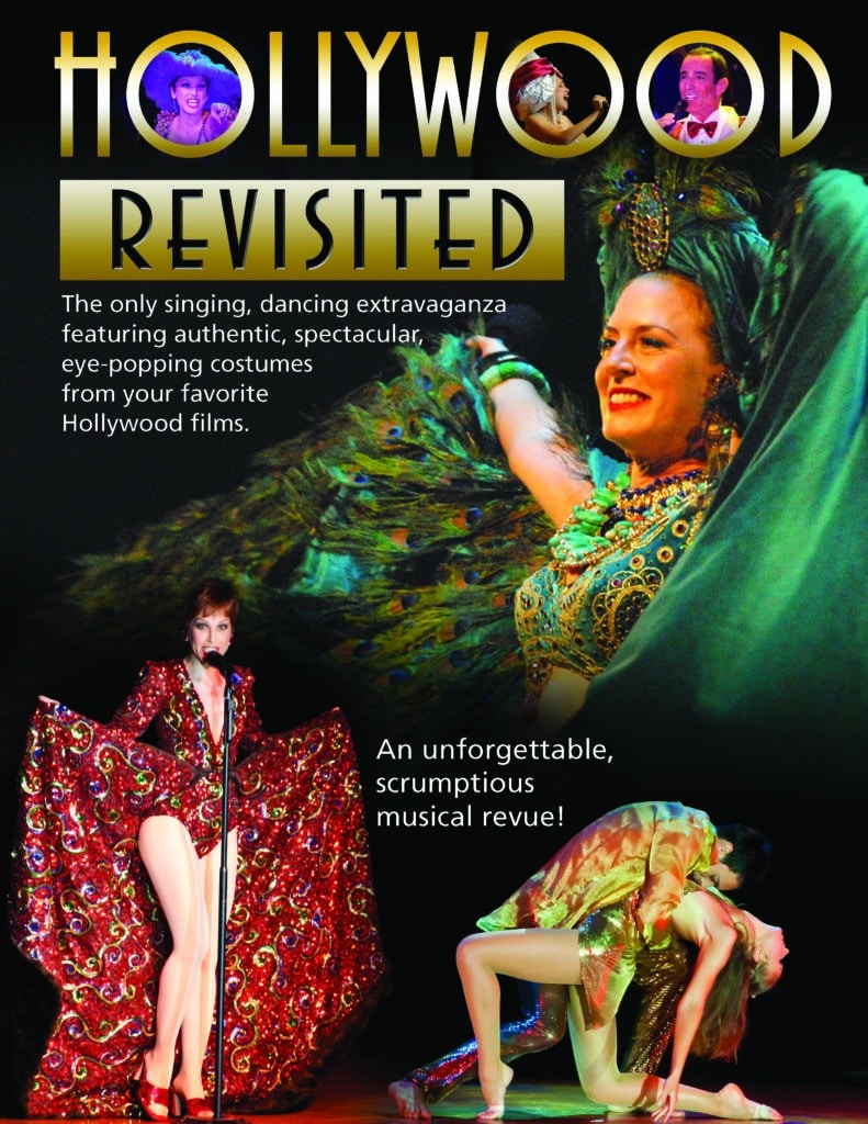Hollywood Revisited image showcasing different colored dresses and the text:  The only singing, dancing extravaganza featuring authentic, spectacular, eye-popping costumes from your favorite Hollywood films