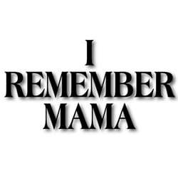 I Remember Mama