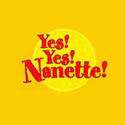 Yes! Yes! Nanette!