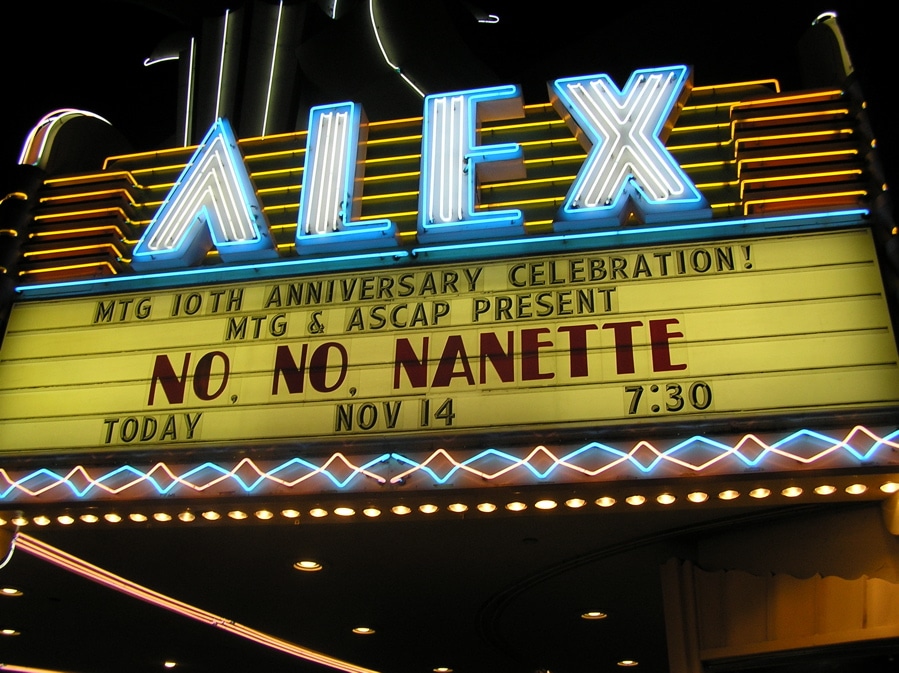 Marquee of No, No, Nanette at the Alex Theatre