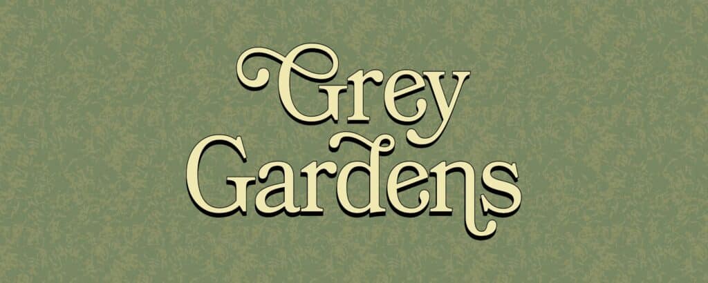 Grey-Gardens