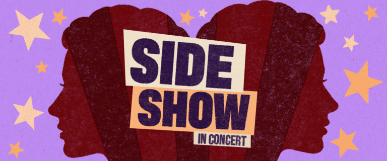 Side Show, in Concert